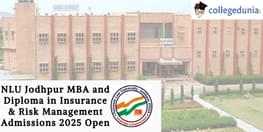 NLU Jodhpur MBA and Diploma in Insurance and Risk Management Admissions 2025 Open